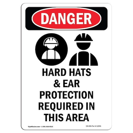 OSHA Danger Sign, Hard Hats And Ear Protection, 10in X 7in Decal